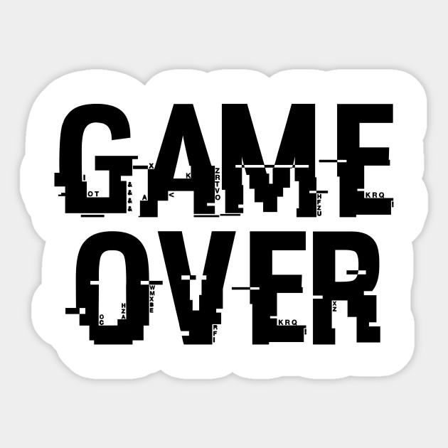 Game Over Game Over Sticker TeePublic
